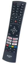 Load image into Gallery viewer, BUSH ELED24HDSA ELED32FHDSDVD QLED43UHDS REMOTE CONTROL RC4591P 23835892